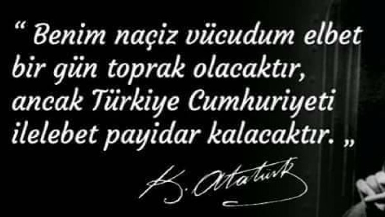 M.Kemal Atatürk Atamızı Saygı İle Anıyoruz.